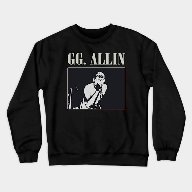 GG ALLIN Crewneck Sweatshirt by Farewell~To~Us